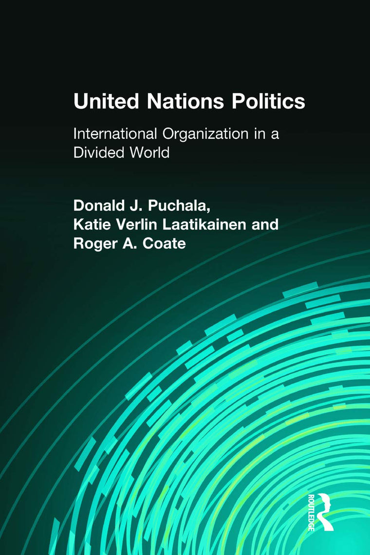 United Nations Politics: International Organization in a Divided World (Prentice Hall Studies in International Relations: Enduring Questions in Changing Times)