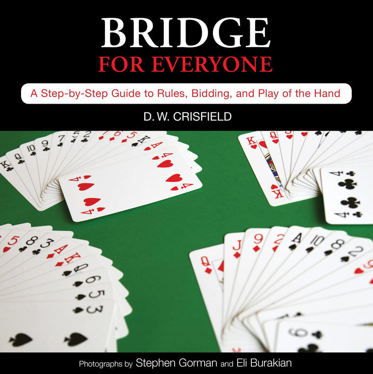 Knack Bridge for Everyone: A Step-By-Step Guide To Rules, Bidding, And Play Of The Hand (Knack: Make It Easy)