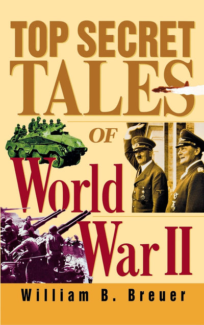 Top Secret Tales of World War II