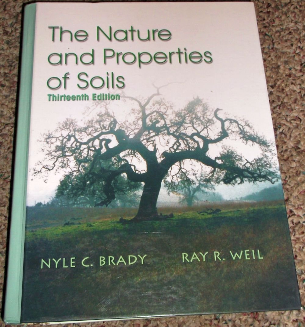 The Nature and Properties of Soils, 13th Edition