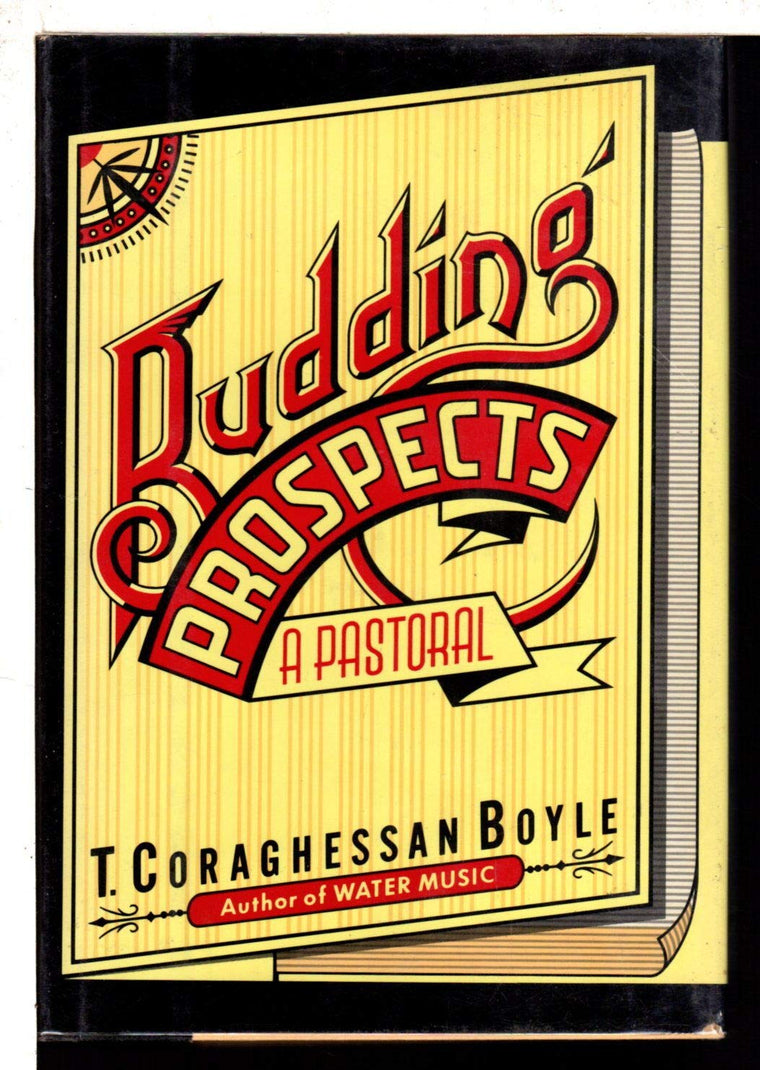 Budding Prospects by T. C. Boyle