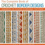 The Complete Book of Crochet Border Designs: Hundreds of Classics & Original Patterns (Volume 2) (Complete Crochet Designs)