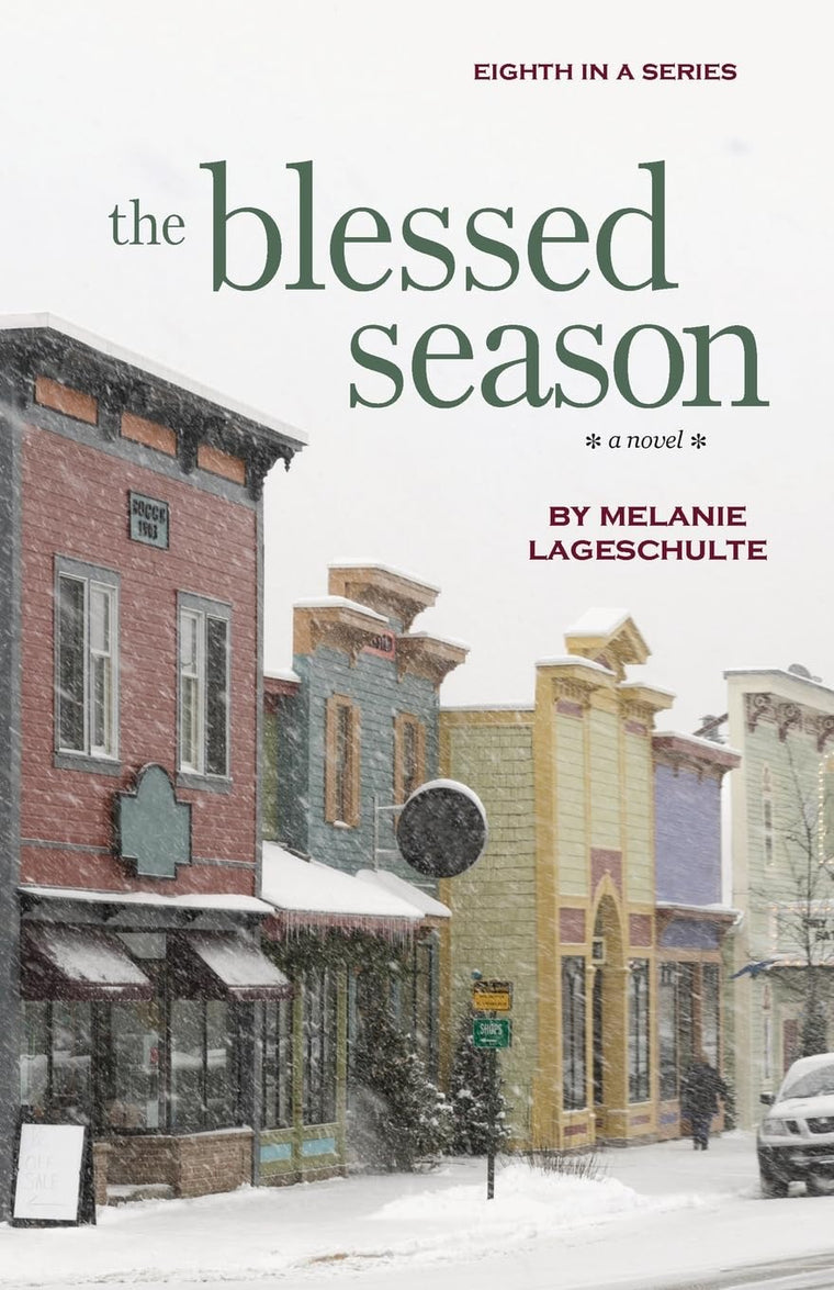 The Blessed Season: a novel (Book 8) (Growing Season Series)