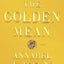The Golden Mean: A Novel of Aristotle and Alexander the Great