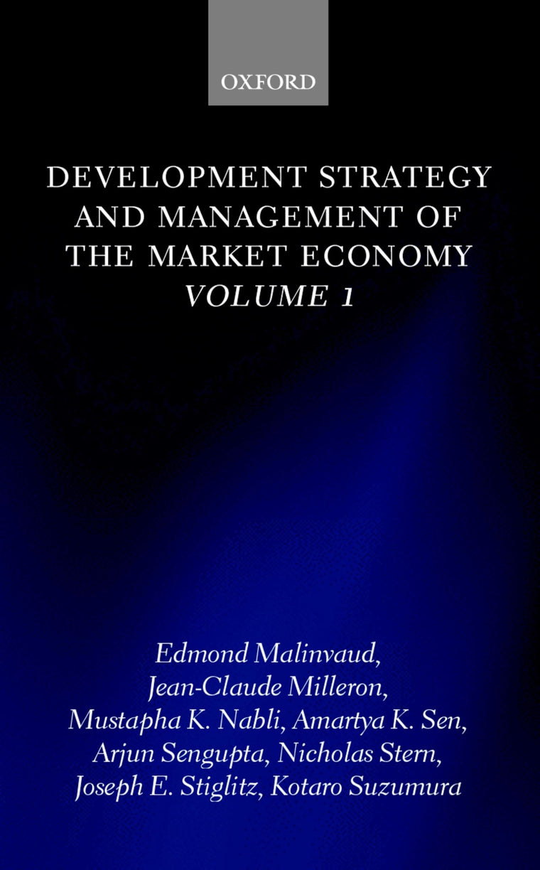 Development Strategy and Management of the Market Economy: Volume I (Development Strategy & Management of the Market Economy)