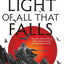 Licanius Trilogy Collection 3 Books Set By James Islington (The Shadow of What Was Lost, An Echo of Things to Come, The Light of All That Falls)