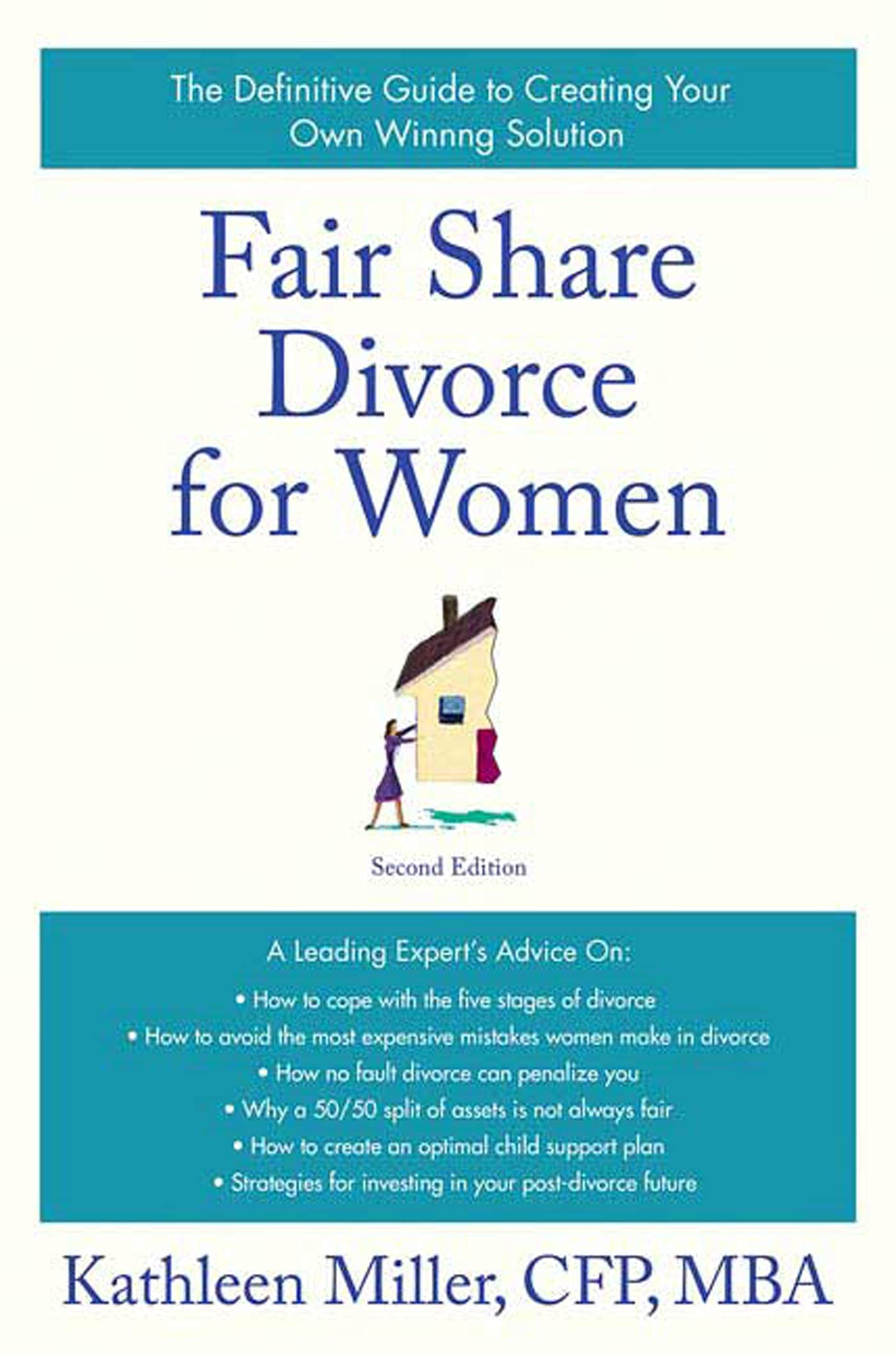 Fair Share Divorce for Women, Second Edition: The Definitive Guide to Creating a Winning Solution