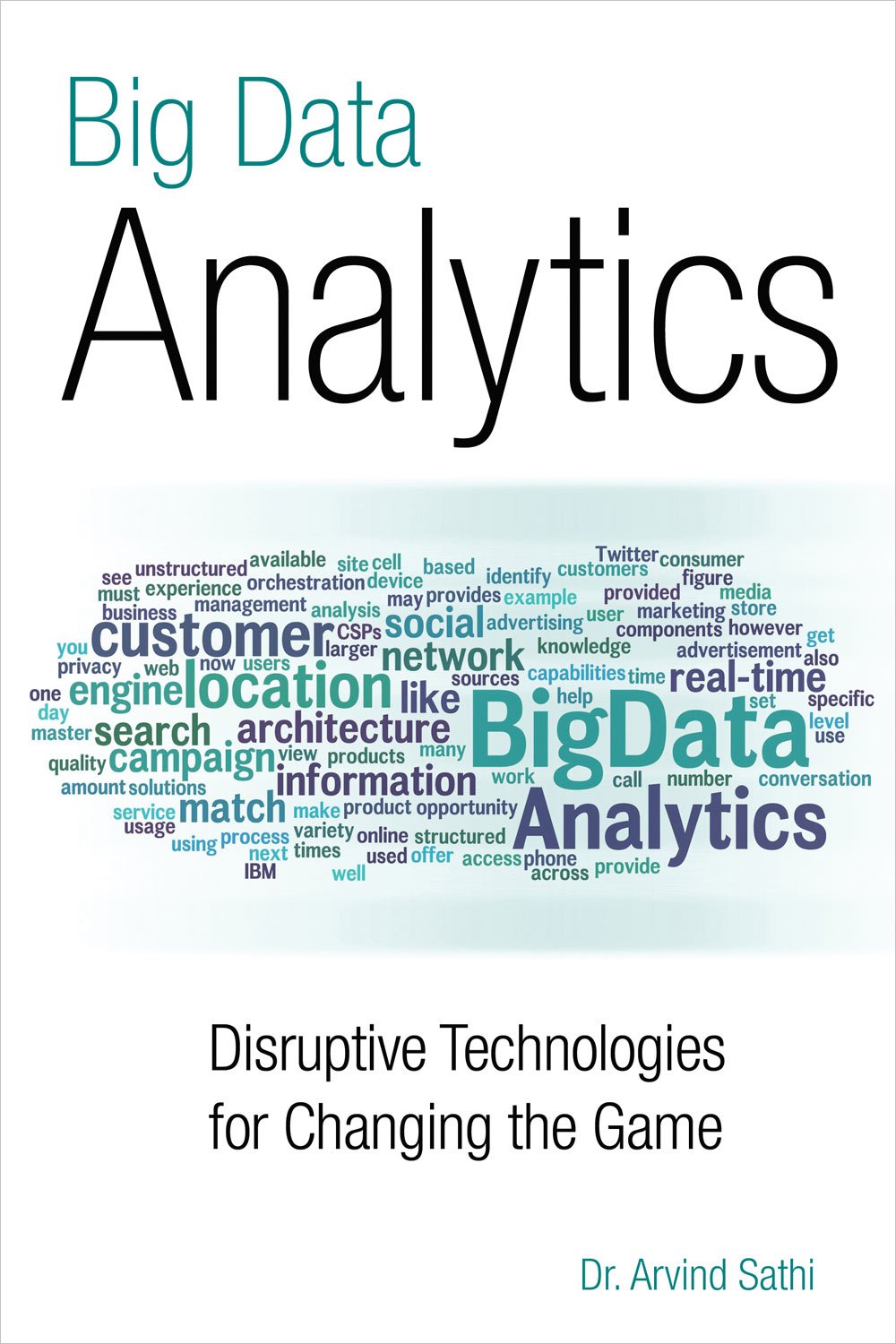 Big Data Analytics: Disruptive Technologies for Changing the Game