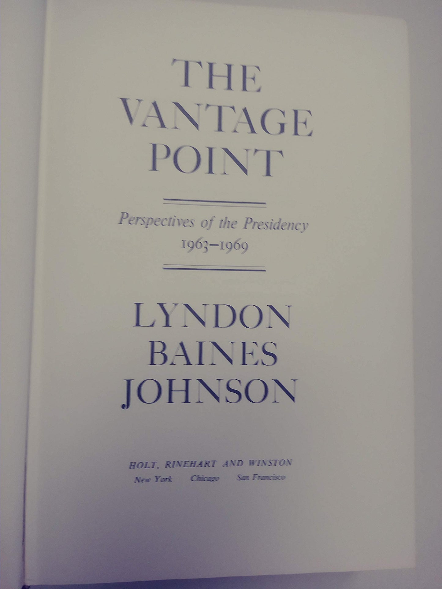 The Vantage Point: Perspectives of the Presidency, 1963-1969