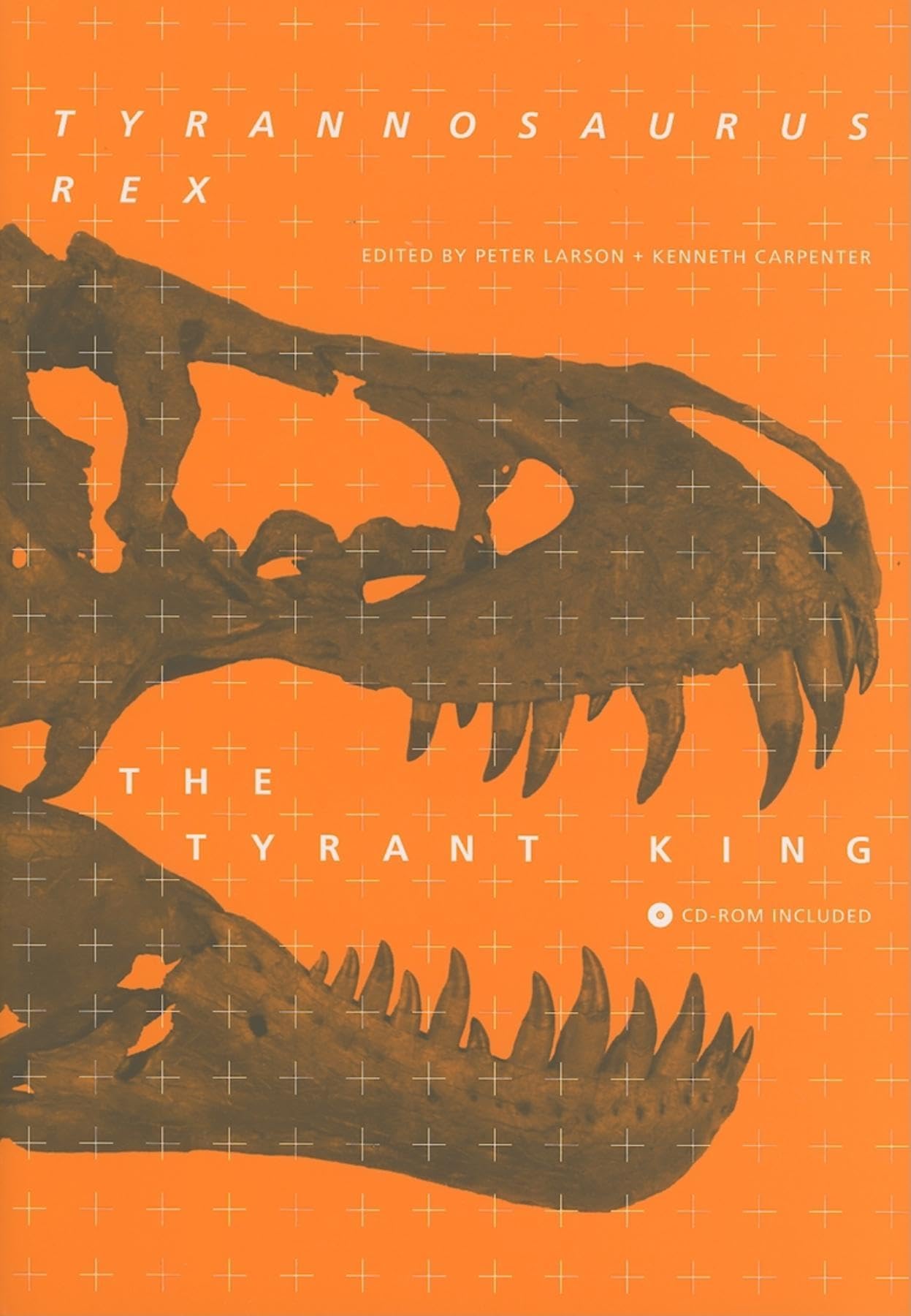 Tyrannosaurus rex, the Tyrant King (Life of the Past)