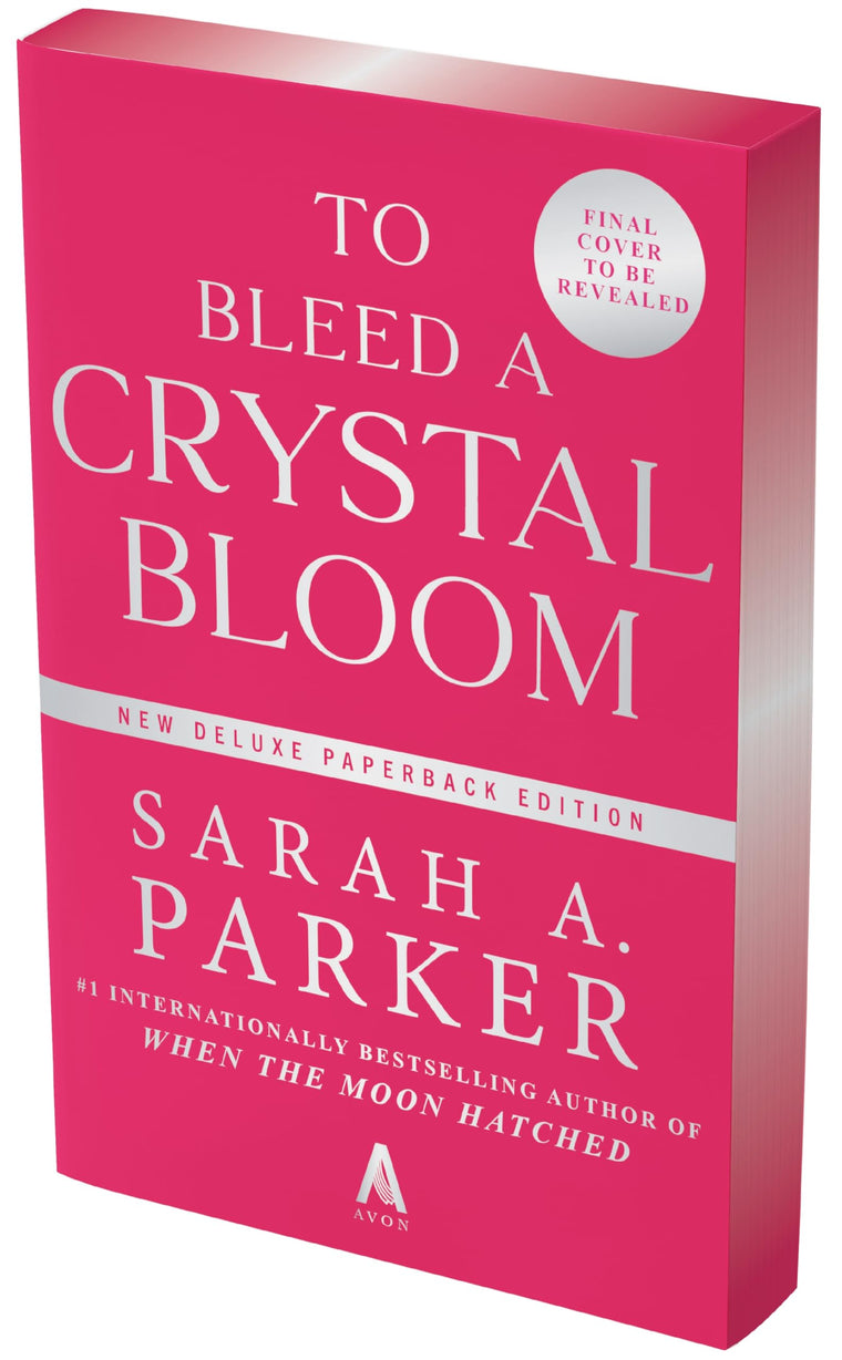 To Bleed a Crystal Bloom: A Novel (Crystal Bloom, 1)