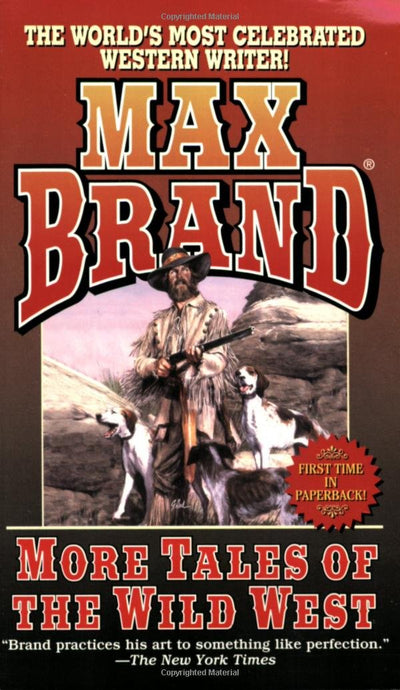More Tales of the Wild West