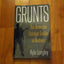 Grunts: The American Combat Soldier in Vietnam