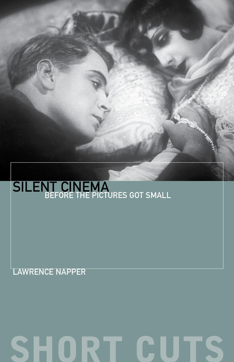 Silent Cinema: Before the Pictures Got Small (Short Cuts)