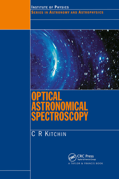 Optical Astronomical Spectroscopy (Series in Astronomy and Astrophysics)