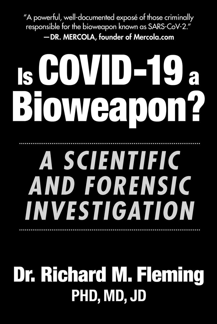 Is COVID-19 a Bioweapon?: A Scientific and Forensic Investigation