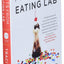 Secrets From the Eating Lab: The Science of Weight Loss, the Myth of Willpower, and Why You Should Never Diet Again
