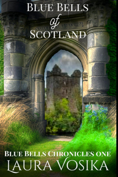 Blue Bells of Scotland: Blue Bells Trilogy: Book One