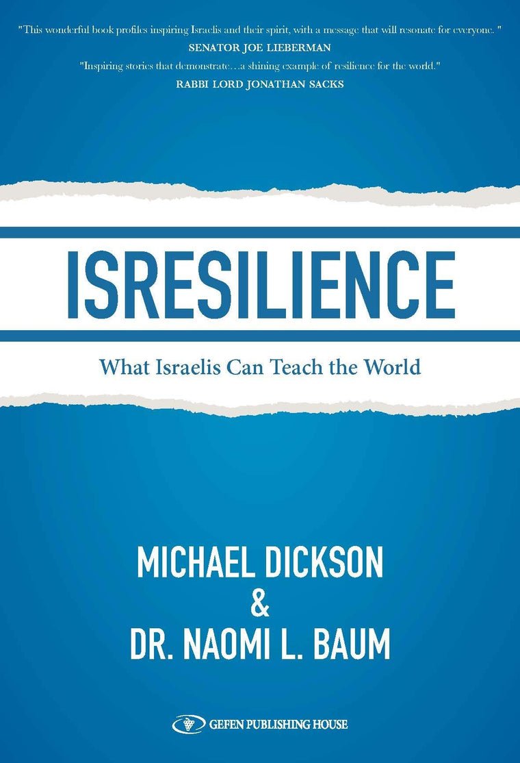 ISRESILIENCE: What Israelis Can Teach the World