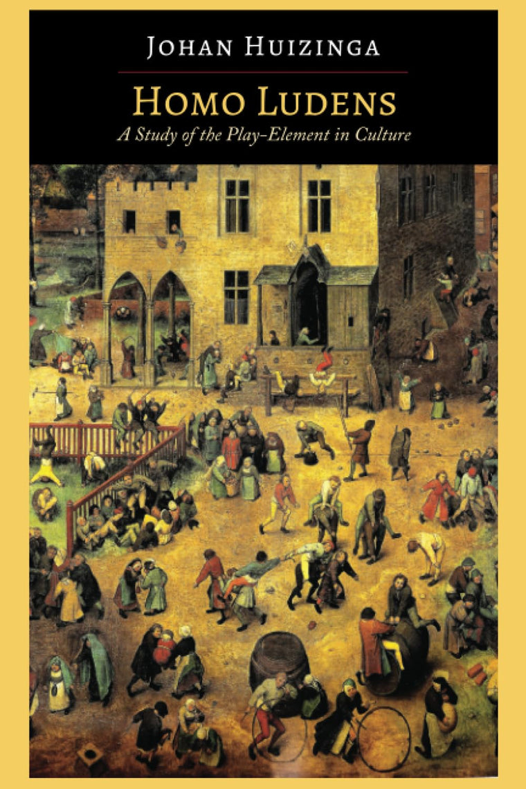 Homo Ludens: A Study of the Play-Element in Culture
