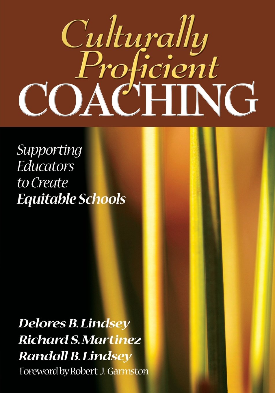 Culturally Proficient Coaching: Supporting Educators to Create Equitable Schools