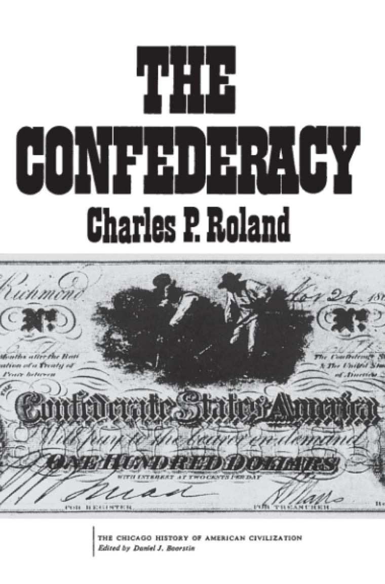 The Confederacy (The Chicago History of American Civilization)
