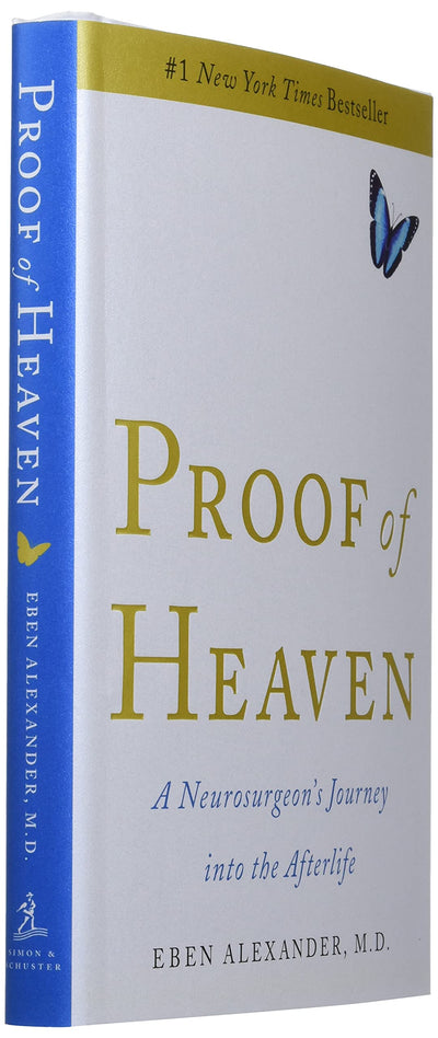 Proof of Heaven: A Neurosurgeon's Journey into the Afterlife