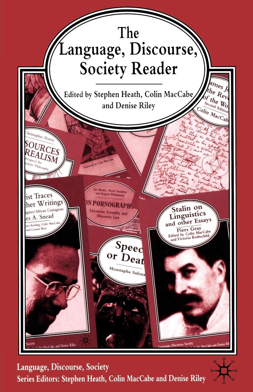 The Language, Discourse, Society Reader