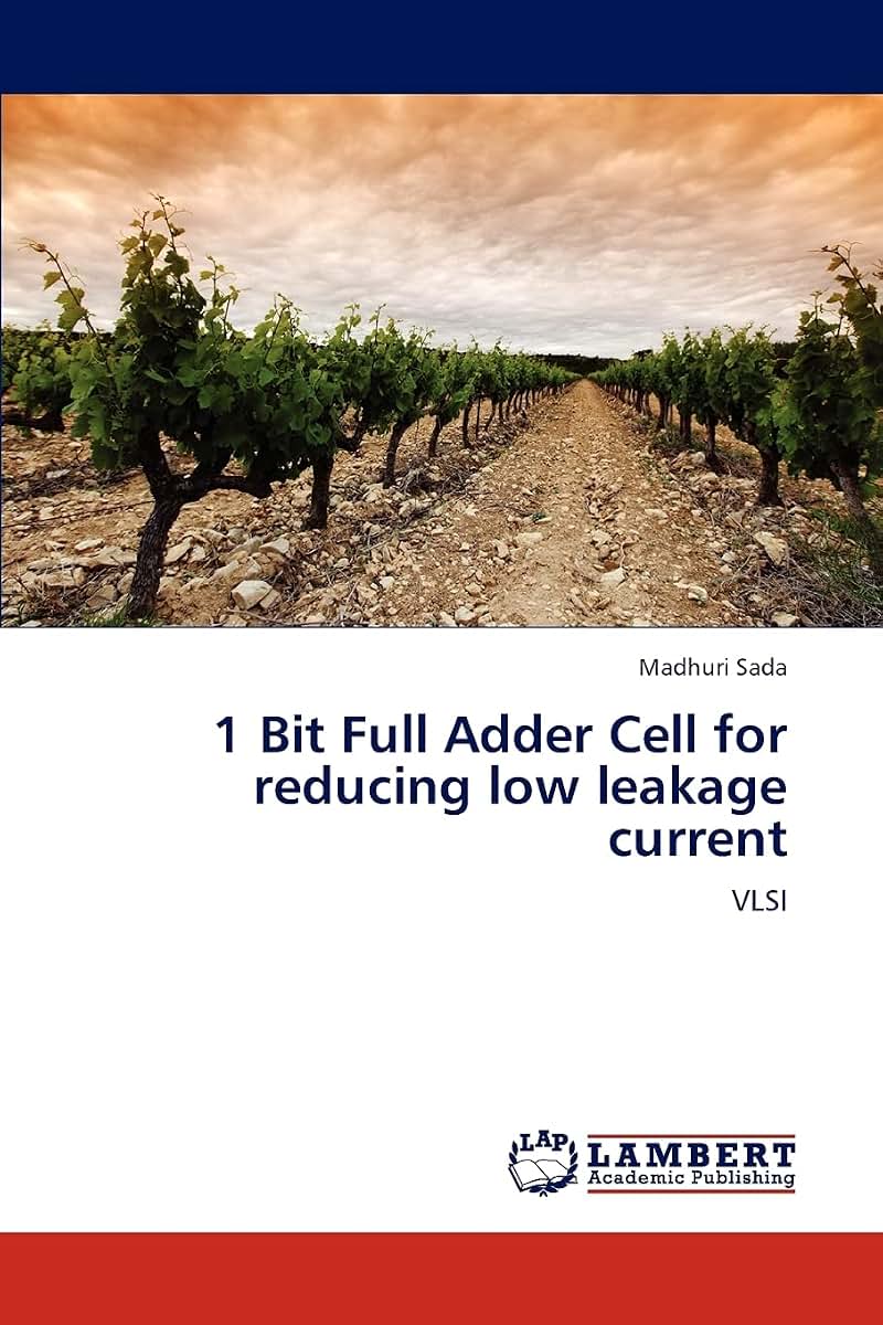 1 Bit Full Adder Cell for reducing low leakage current: VLSI