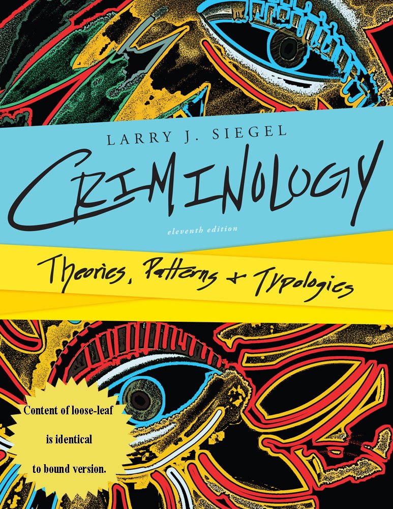 Criminology: Theories, Patterns, and Typologies