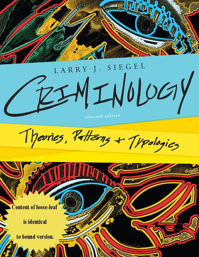 Criminology: Theories, Patterns, and Typologies