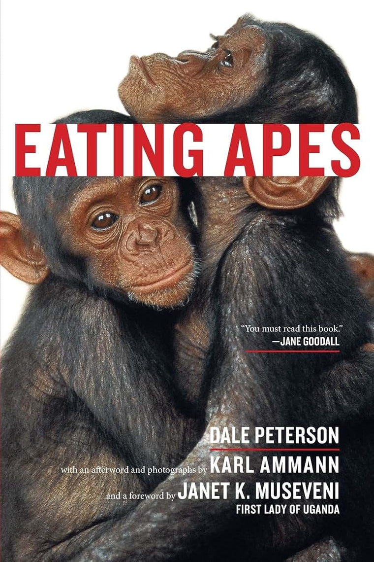 Eating Apes (California Studies in Food and Culture) (Volume 6)
