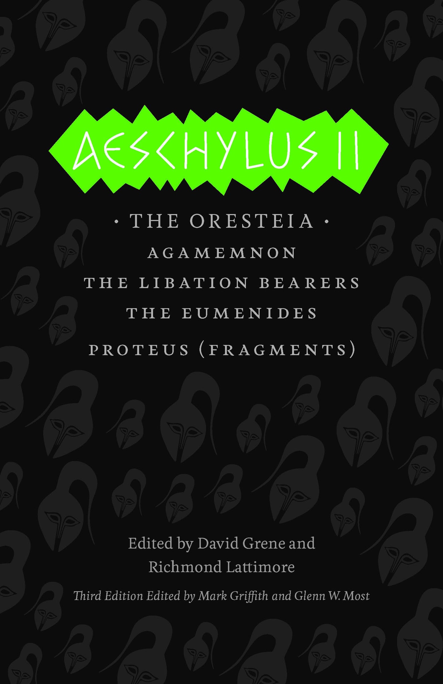 Aeschylus II: The Oresteia (The Complete Greek Tragedies)