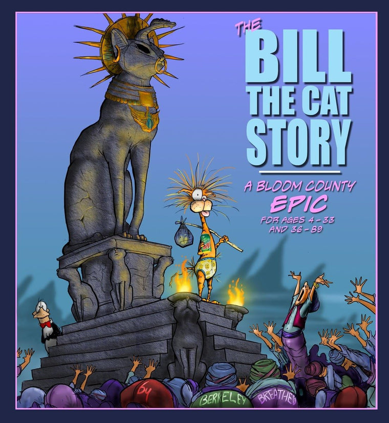 The Bill the Cat Story: A Bloom County Epic by Breathed, Ber