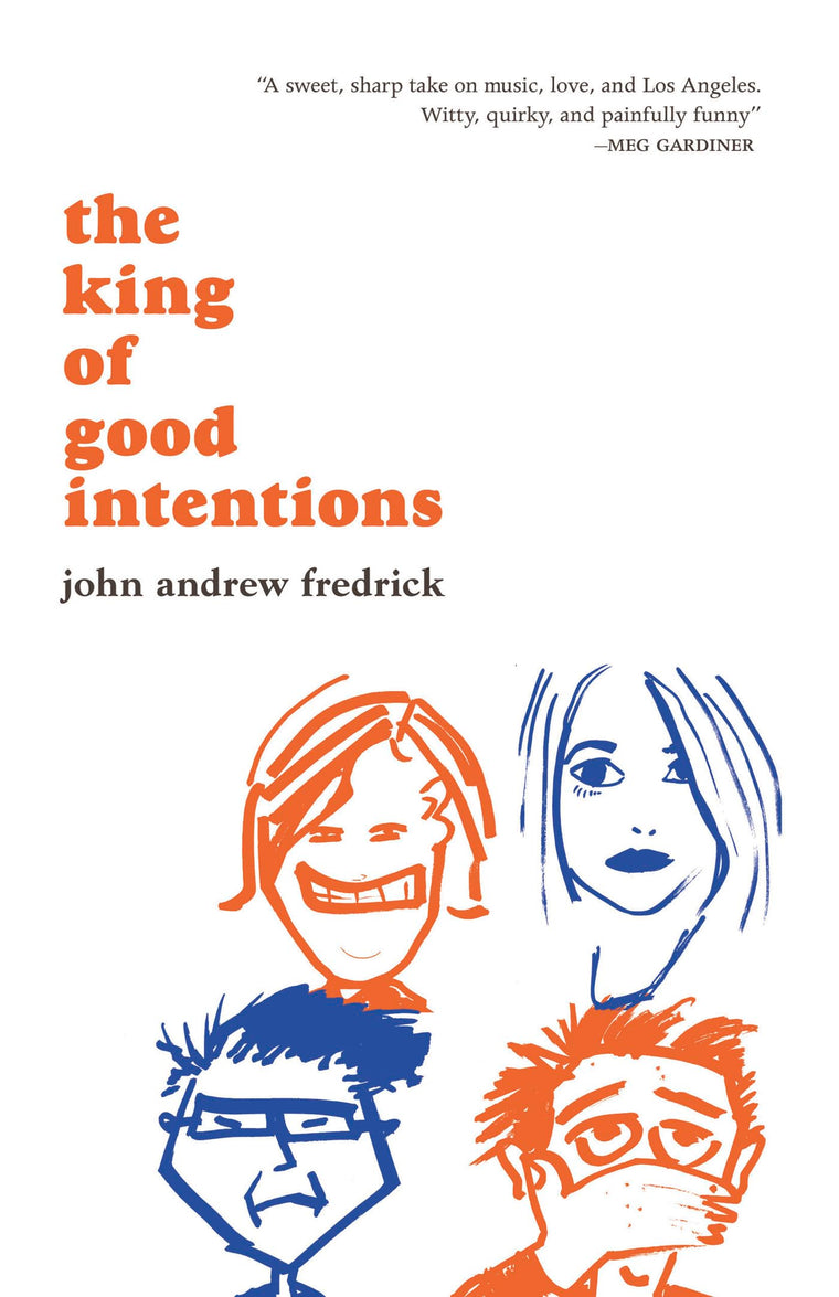 The King of Good Intentions