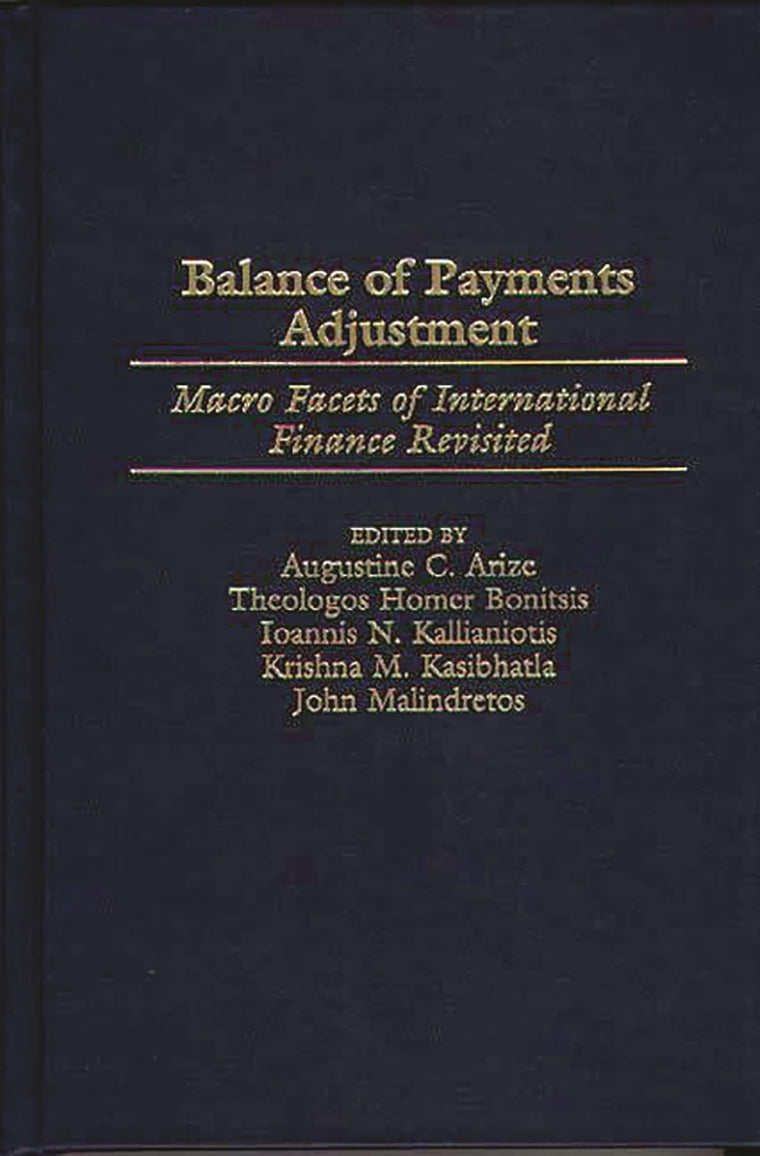 Balance of Payments Adjustment: Macro Facets of International Finance Revisited (Contributions in Economics and Economic History)