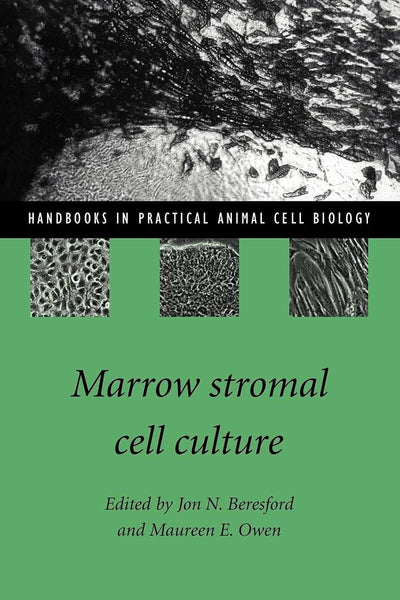 Marrow Stromal Cell Culture (Handbooks in Practical Animal Cell Biology)