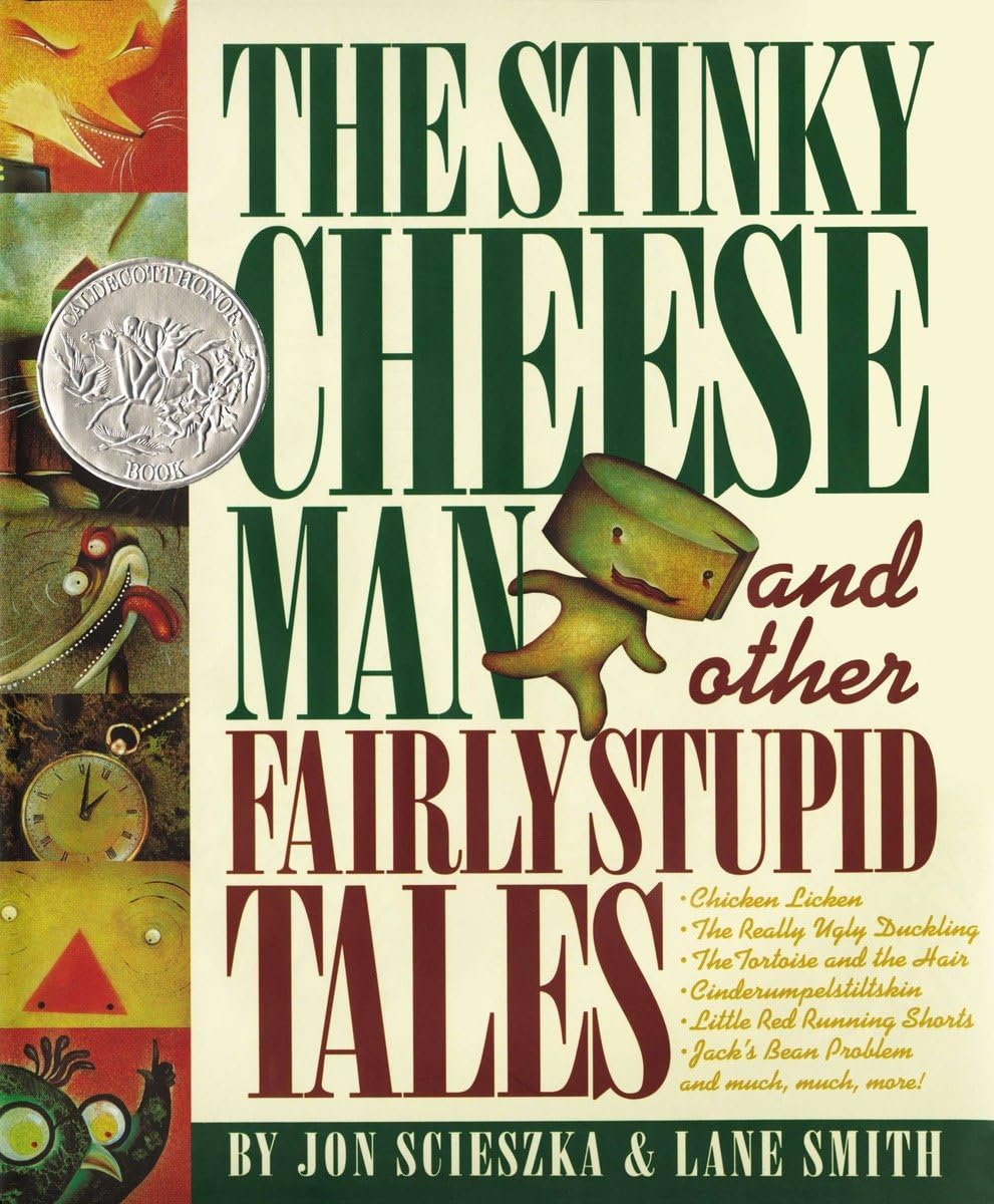 The Stinky Cheese Man and Other Fairly Stupid Tales by Scies