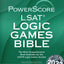 The PowerScore LSAT Logic Games Bible (Powerscore Test Prepa