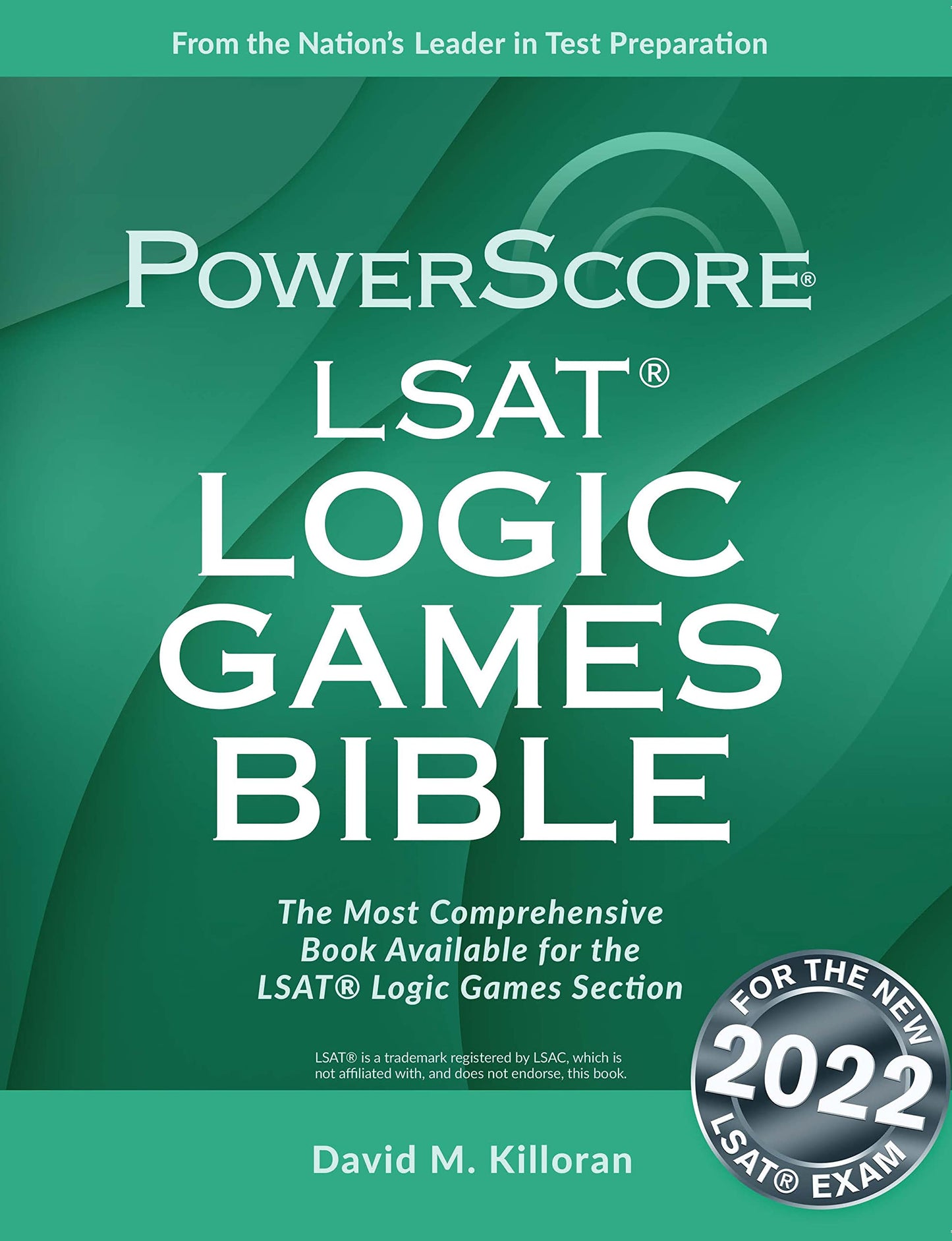 The PowerScore LSAT Logic Games Bible (Powerscore Test Prepa