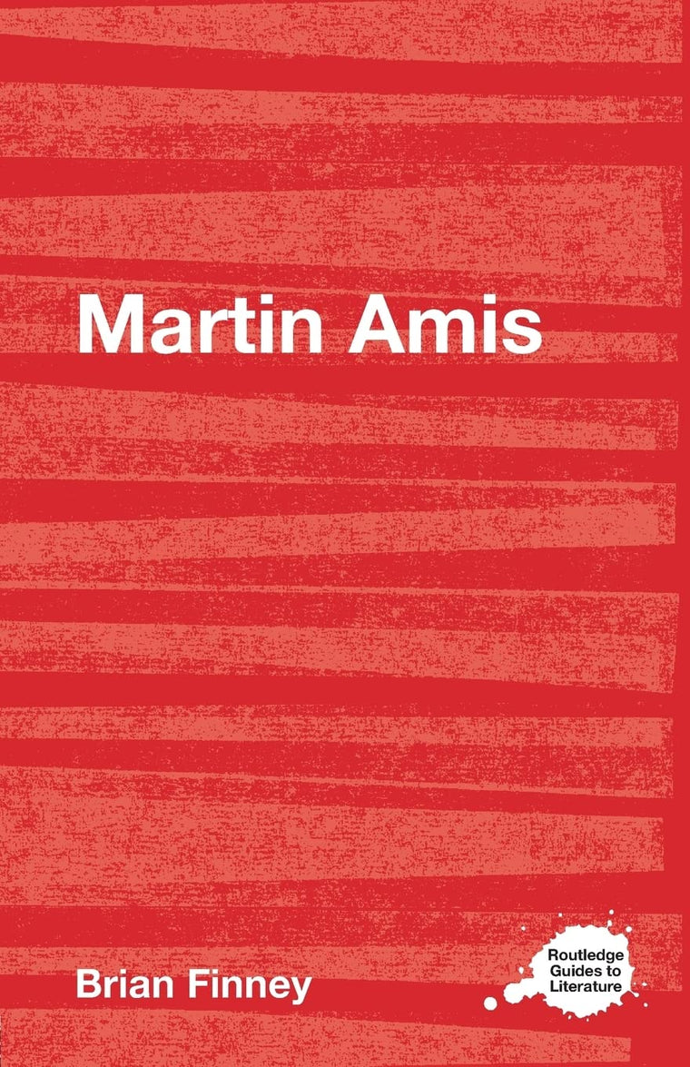 Martin Amis (Routledge Guides to Literature)