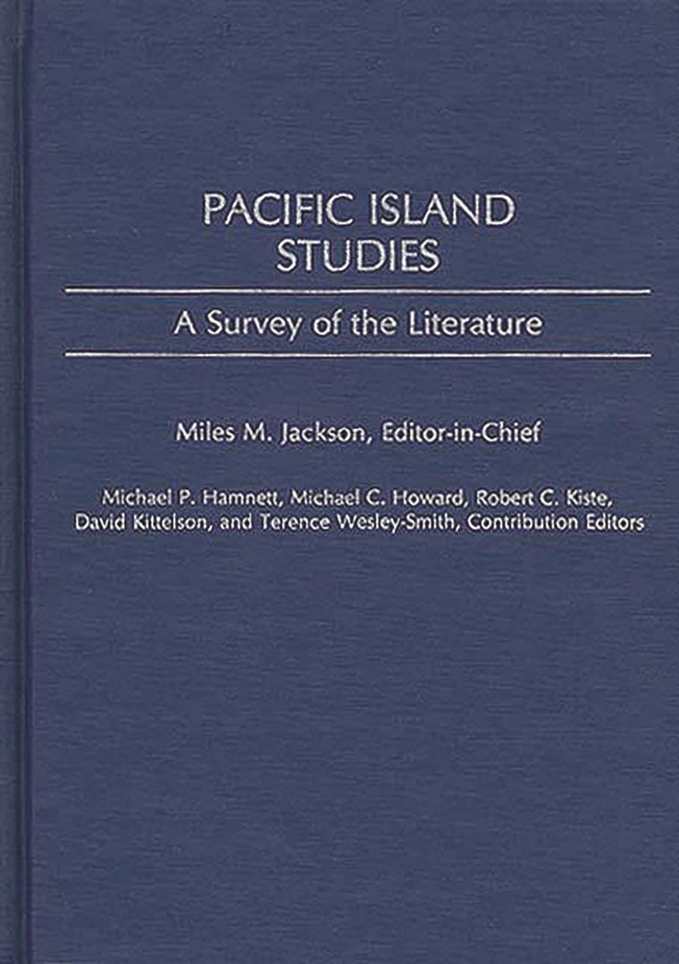 Pacific Island Studies: A Survey of the Literature (Bibliographies and Indexes in Sociology)