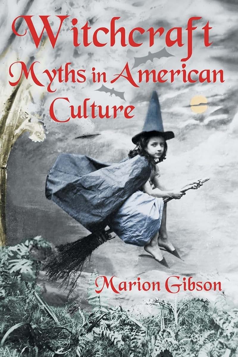 Witchcraft Myths American Cultur