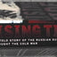 Rising Tide: The Untold Story Of The Russian Submarines That Fought The Cold War
