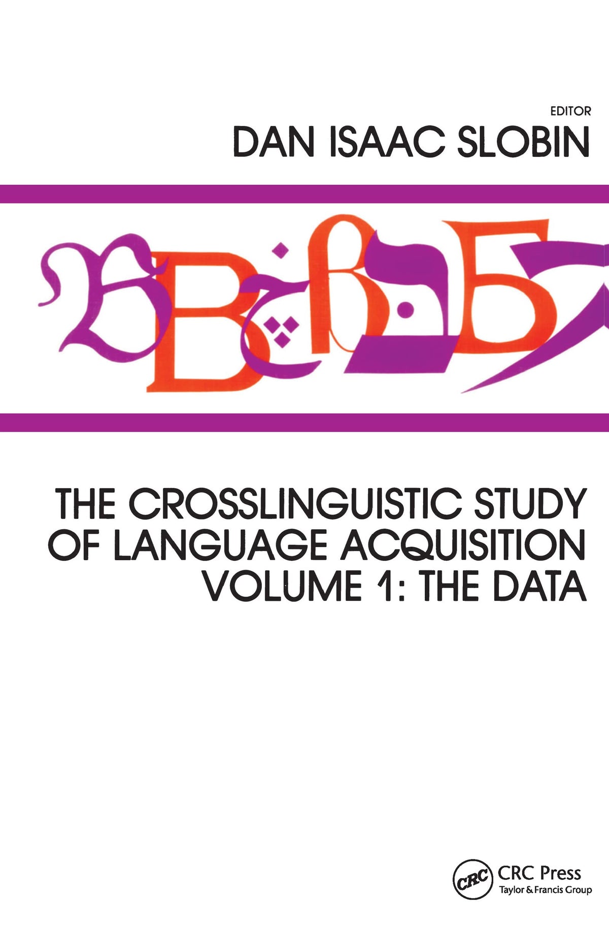 The Crosslinguistic Study of Language Acquisition (2 Volume Set)