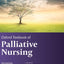 Oxford Textbook of Palliative Nursing (Oxford Textbooks in Palliative Medicine)