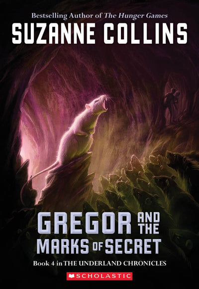 Gregor And The Marks Of Secret (Underland Chronicles, Book 4)