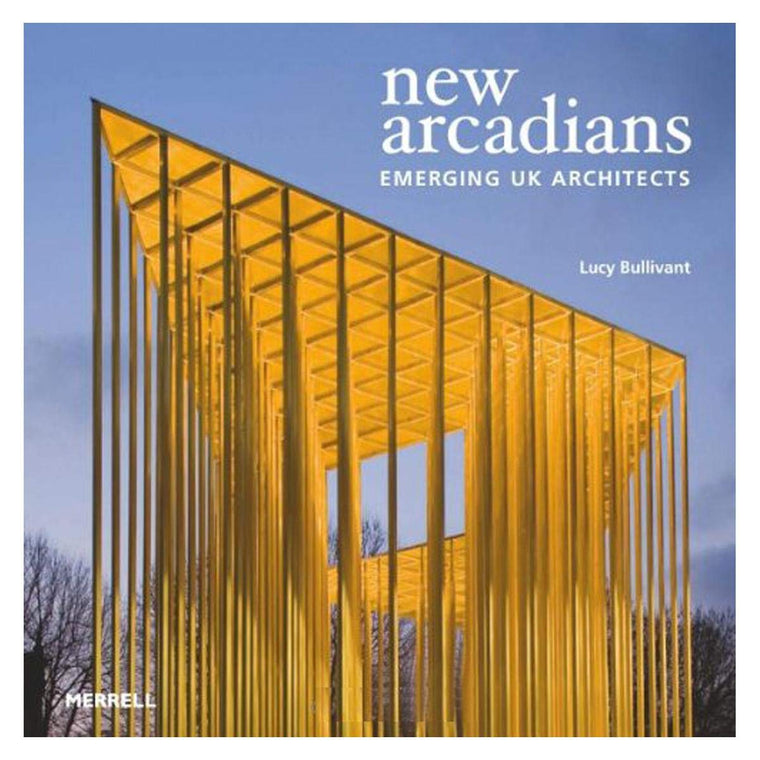 New Arcadians: Emerging UK Architects