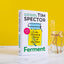 Ferment: The Life-Changing Power of Microbes