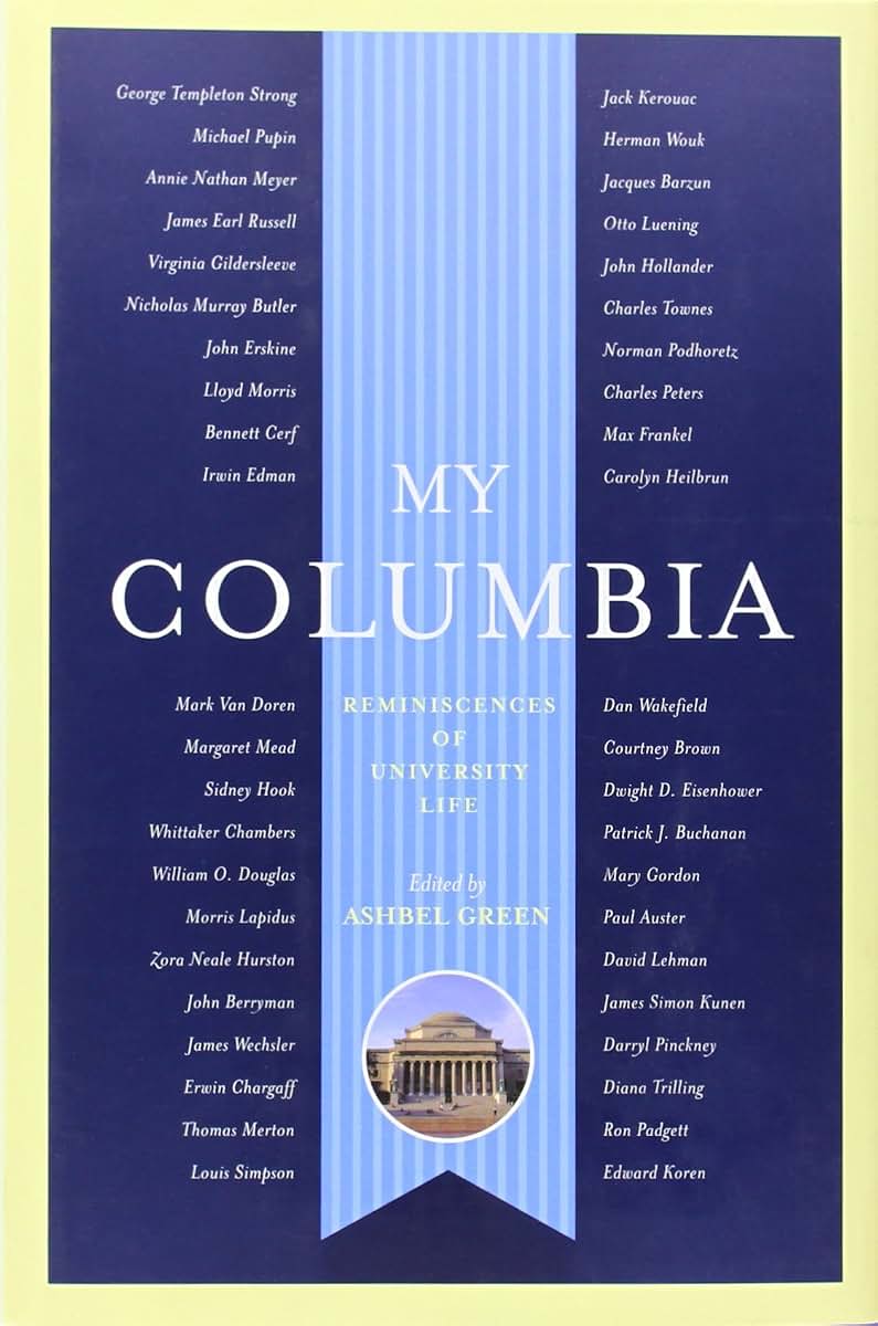 My Columbia: Reminiscences of University Life (A Columbia University Publication)